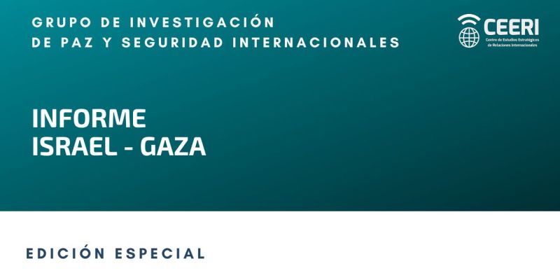 Informe edición especial - Israel / Gaza